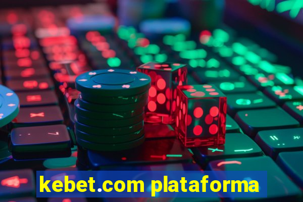 kebet.com plataforma